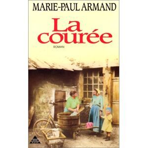 La Couree. Vol. 1. La Couree Marie-Paul Armand Presses de la Cite