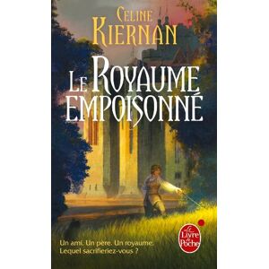 Les Moorehawke. Vol. 1. Le royaume empoisonne Celine Kiernan Le Livre de poche