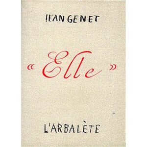 Elle Jean Genet Arbalete