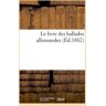 Le livre des ballades allemandes