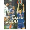 L'Epopée de l'Euro 2000 - J.-S.Fernandes