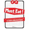 GQ Must Eat ! De la nouvelle cuisine à la street-food, 45 chefs emblématiques