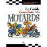 Le guide Gros-Gaz des motards