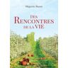 Des rencontres de la vie