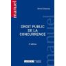 Droit public de la concurrence. 2e édition