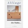 Alliage N° 43, Eté 2000 : Des maths...