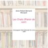 Les Chats (Plaisir de voir) - Anna Pollard Bernard Mocquot