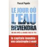 Le jour où l'eau reviendra