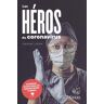 Les héros du coronavirus