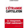 L'étrange capitulation. Le changement c'est maintenant