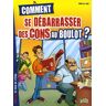 Comment se débarrasser des cons au boulot ?