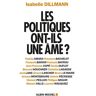 Les politiques ont-ils une âme ?