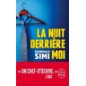 La nuit derrière moi