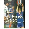 L'Epopée de l'Euro 2000 - J.-S.Fernandes