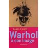 Warhol à son image