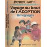 Voyage Au Bout De L'Adoption - Patrick Paitel