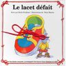 LE LACET DEFAIT