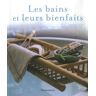 Les bains et leurs bienfaits