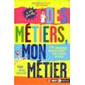 Des métiers, mon métier