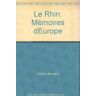 Le Rhin - Lefort, Bernard