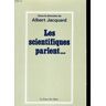 Les Scientifiques parlent