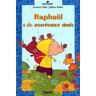 Raphaël : Raphaël a de nouveaux amis