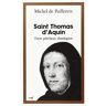 Saint Thomas d'Aquin. Frère prêcheur, théologien