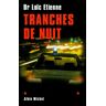 Tranches de nuit. Récits