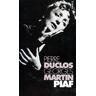 Piaf. Biographie