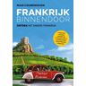 Frankrijk binnendoor: ontdek het andere Frankrijk (Dutch Edition) - Couwenhoven, Ruud