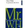 Le portrait de Mr W.H : The portrait of Mr W.H