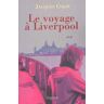 Le voyage à Liverpool