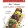 Vite prêtes, les boulettes et galettes !