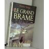 Le Grand Brame - Vanier