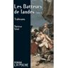 Les batteurs de landes. Tome 2