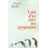 Loin d'ici avec les pingouins