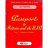 Passports to Britain and the U.S.A. Part I : Passport to britain