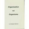 Organisation ou organisme