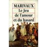 Le jeu de l'amour et du hasard - Marivaux