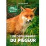 L'incontournable du piégeur