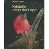 Kristalle unter der lupe