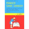 Manger sans danger