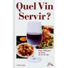 QUEL VIN SERVIR ?