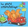 Le grand embouteillage