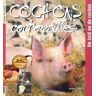 Cochons, cochonnailles. Du lard au cochon