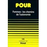 Pour n°108 : Femmes : les chemins de l'autonomie