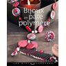 Bijoux en pâte polymère