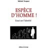 Espèce d'homme !