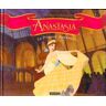 Anastasia : La princesse Anastasia...