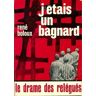 J'étais un bagnard